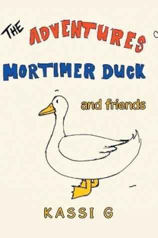 Cover of The Adventures of Mortimer Duck