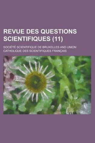 Cover of Revue Des Questions Scientifiques (11)