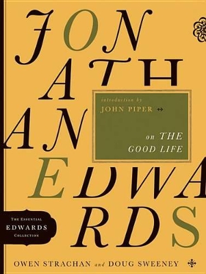 Book cover for Jonathan Edwards on the Good Life