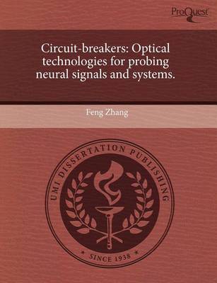 Book cover for Circuit-Breakers: Optical Technologies for Probing Neural Signals and Systems