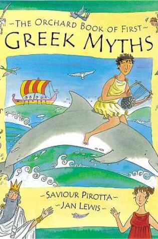 Cover of The Orchard Book of First Greek Myths