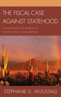 Book cover for The Fiscal Case Against Statehood