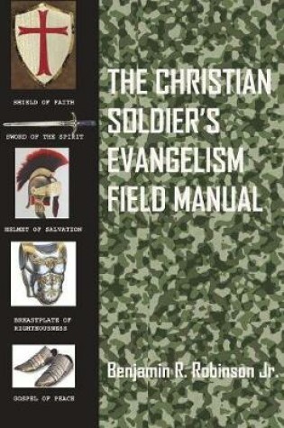 Cover of The Christian Soldier's Evangelism Field Manual