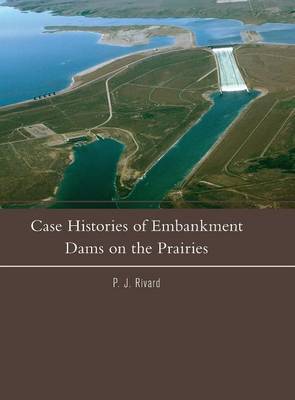 Cover of Case Histories of Embankment Dams on the Prairies