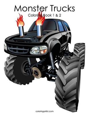 Book cover for Monster Trucks Coloring Book 1 & 2