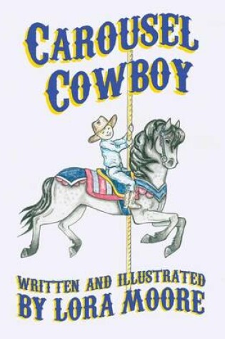 Cover of Carousel Cowboy