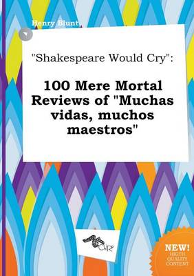 Book cover for Shakespeare Would Cry