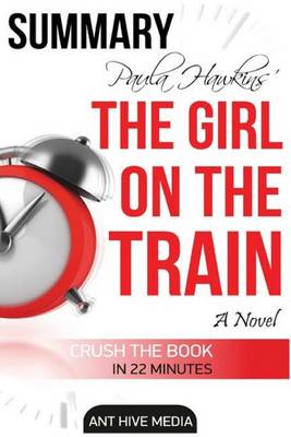 Book cover for Paula Hawkin's the Girl on the Train Summary & Review