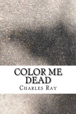 Book cover for Color Me Dead