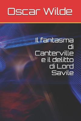 Book cover for Il fantasma di Canterville e il delitto di Lord Savile