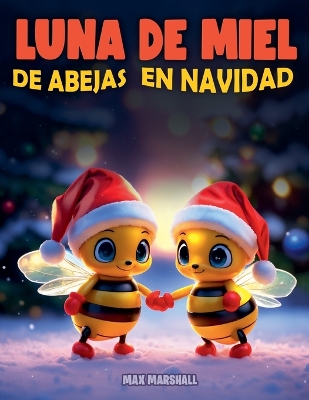 Book cover for Luna de Miel de Abejas en Navidad