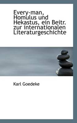 Book cover for Every-Man, Homulus Und Hekastus, Ein Beitr. Zur Internationalen Literaturgeschichte