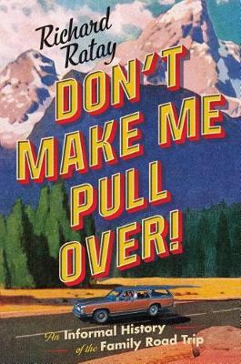 Book cover for Don't Make Me Pull Over!