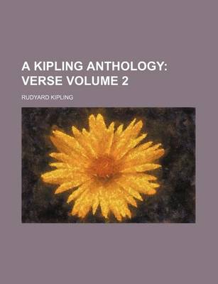 Book cover for A Kipling Anthology Volume 2; Verse