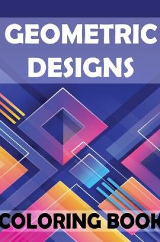 Cover of Geometric Designs Coloring Book