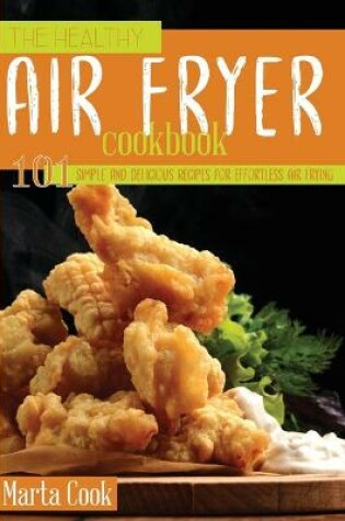 Cover of The Healthy Air Fryer Cookbook