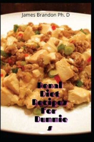 Cover of Renal Diet Recipes For Dummies