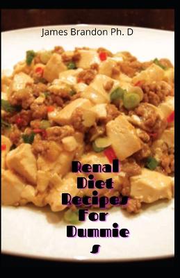 Book cover for Renal Diet Recipes For Dummies