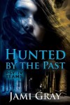 Book cover for Hunted by the Past