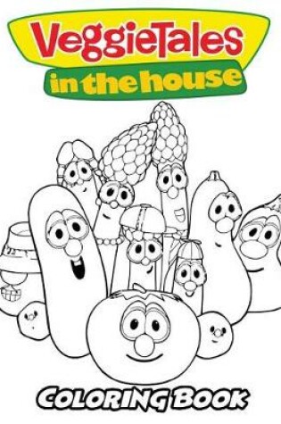 Cover of VeggieTales in the House Coloring Book