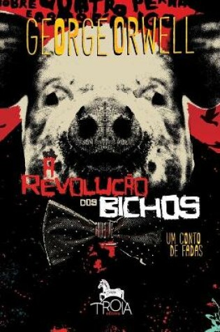 Cover of A Revolução dos Bichos - Brochura
