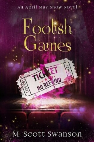 Cover of Foolish Games; April May Snow Novel #7