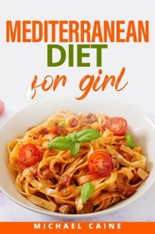 Cover of Mediteranean Diet for Girl