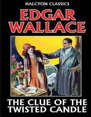 Book cover for The Clue of the Twisted Candle (Annotated)