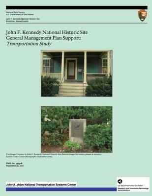 Book cover for John F. Kennedy National Historic Site General Management Plan Support