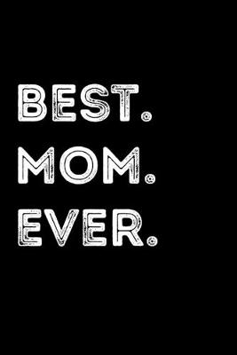 Book cover for Best. Mom. Ever.