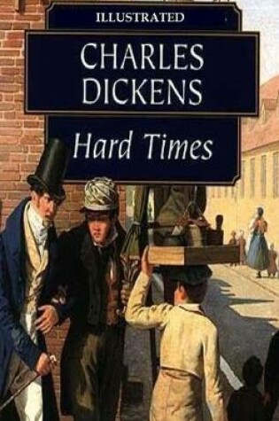 Cover of Hard Times Illustrated