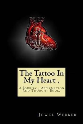 Book cover for The Tattoo In My Heart Journal.