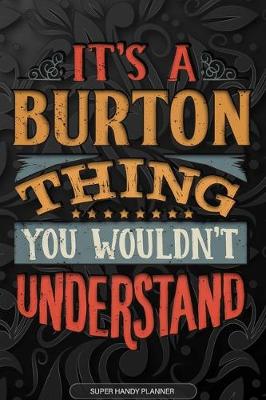 Book cover for It's A Burton Thing You Wouldn't Understand