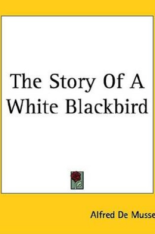 Cover of The Story of a White Blackbird