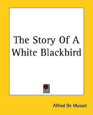 Book cover for The Story of a White Blackbird