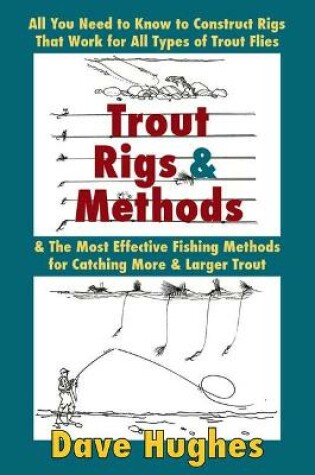 Cover of Trout Rigs and Methods