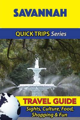 Book cover for Savannah Travel Guide (Quick Trips Series)