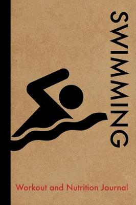 Book cover for Swimming Workout and Nutrition Journal