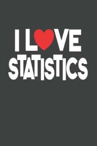 Cover of I Love Statistics