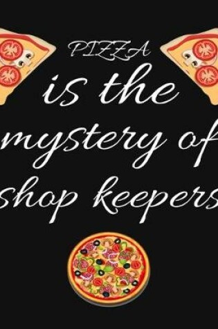 Cover of PIZZA is the mystery of shop keepers