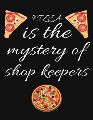 Book cover for PIZZA is the mystery of shop keepers