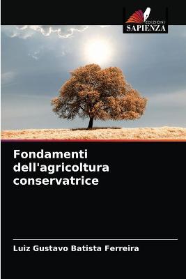 Book cover for Fondamenti dell'agricoltura conservatrice