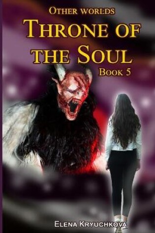 Cover of Other worlds. Throne of the Soul. Book 5