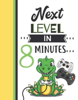 Book cover for Next Level In 8 Minutes