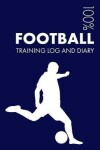 Book cover for Football Training Log and Diary