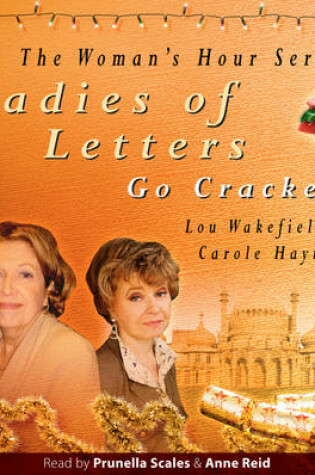Cover of Ladies of Letters Go Crackers
