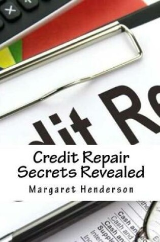 Cover of Credit Repair Secrets Revealed