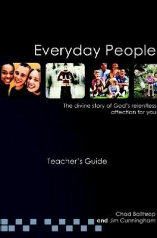 Cover of Everyday People: The Divine Story of God's Relentless Affection for You - Teacher's Guide