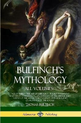 Book cover for Bulfinch's Mythology, All Volumes