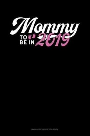 Cover of Mommy To Be In 2019